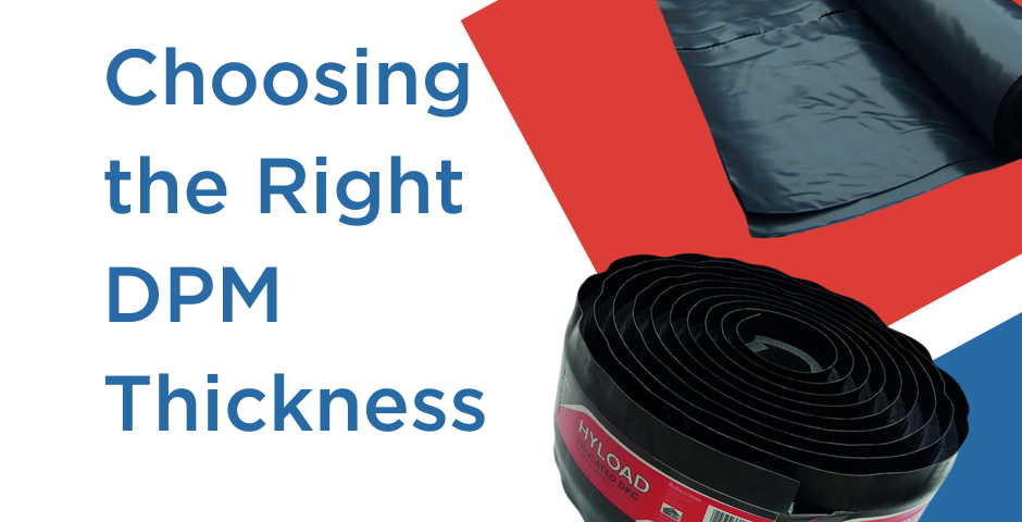 Choosing the Right DPM Thickness
