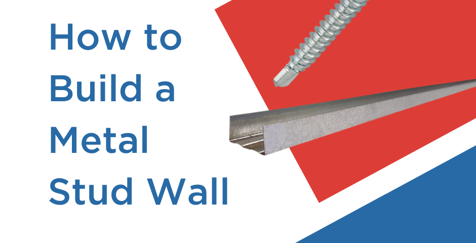 How to Build a Metal Stud Wall