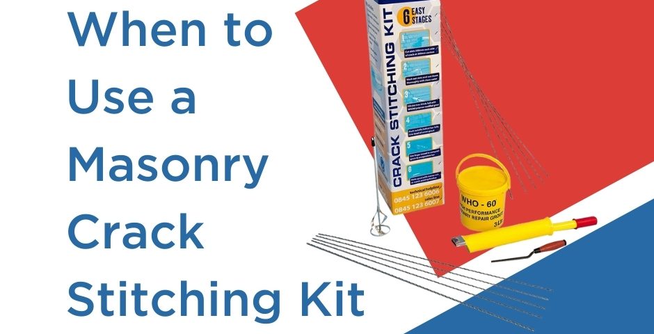 When to Use a Masonry Crack Stitching Kit
