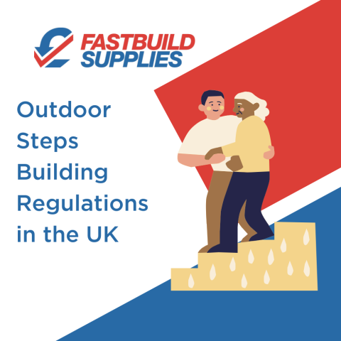 What are the Outdoor Steps Building Regulations in the UK?