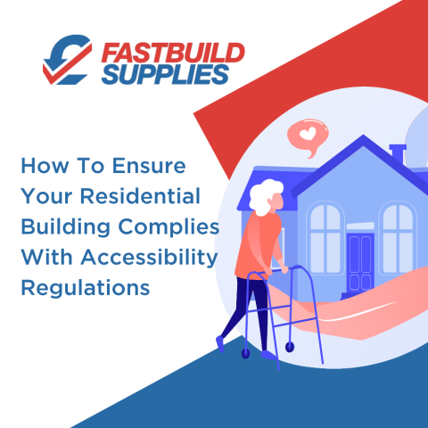 How To Ensure Your Residential Building Complies With Accessibility Regulations