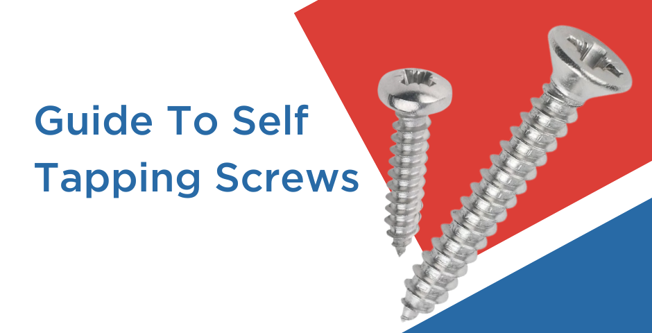 Guide To Self-Tapping Screws